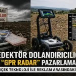 Dedektör dolandırıcılığı ve Gpr Radar pazarlaması kapak görseli